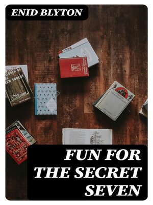 cover image of Fun for the Secret Seven